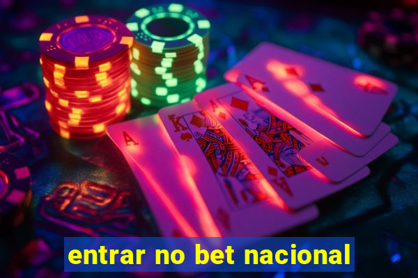 entrar no bet nacional